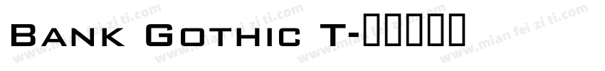 Bank Gothic T字体转换